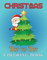 Christmas Dot to Dot Coloring Book: A Big Challenging and Fun Holiday Dot to Dot Puzzles for Gifts Boys and Girls Vol-1 B08M8Y5P7V Book Cover