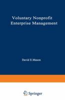 Voluntary Nonprofit Enterprise Management (Nonprofit Management and Finance) 1468446819 Book Cover