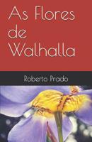 As Flores de Walhalla 107025536X Book Cover