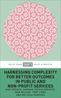 Harnessing Complexity for Better Outcomes in Public and Non-profit Services 1447364112 Book Cover