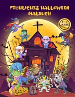 Halloween Malbuch für Kinder - happy halloween: Fröhliches Halloween - 50 fantastisch illustriertes einschließlich Hexen, Geister, Kürbisse, Vampire ... - 101 Seite 21 cm x 29.7 cm (German Edition) B08KB39T7N Book Cover