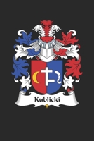 Kublicki: Kublicki Coat of Arms and Family Crest Notebook Journal (6 x 9 - 100 pages) 1691053112 Book Cover