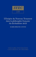 L'exégèse du Nouveau Testament dans la philosophie française du dix-huitième siècle 0729403068 Book Cover