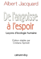 De l'angoisse à l'espoir : leçons d'écologie humaine 2702132715 Book Cover