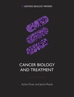 Cancer Biology and Treatment 0198813473 Book Cover