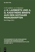 J. H. Lamberts Und A. G. Kaestners Briefe Aus Den Gothaer Manuskripten 3111282120 Book Cover