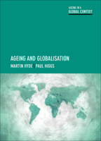 Ageing and Globalisation 1447322304 Book Cover