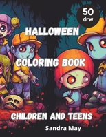 Halloween Coloring Book: Halloween Coloring Book for Children and Teens B0CKNZP2GV Book Cover