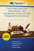 The Voice of the Machines / An Introduction to the Twentieth Century (Cram Edition) 1026118271 Book Cover