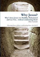 Why Jesus? 1329689089 Book Cover
