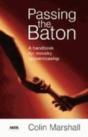 Passing the Baton: A Handbook for Ministry Apprenticeship 1921068795 Book Cover