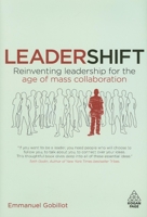 Leadershift: Reinventing Leadership for the Age of Mass Collaboration 0749455314 Book Cover