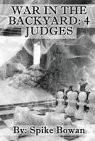 War In The Backyard: 4 Judges 1540725898 Book Cover