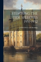 Stemming the Tide Speeches 1951-1952 101942642X Book Cover
