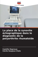 La place de la synovite échographique dans le diagnostic de la polyarthrite rhumatoïde (French Edition) 6209732453 Book Cover