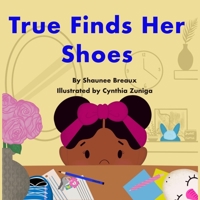 TRUE FINDS HER SHOES B09LZQMHCV Book Cover