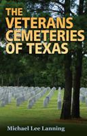 The Veterans Cemeteries of Texas (Volume 161) 1623496489 Book Cover