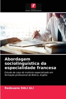 Abordagem sociolinguística da especialidade francesa 6203642738 Book Cover