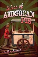 Slices of American Pie 1413797296 Book Cover