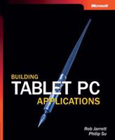 Building Tablet PC Applications 0735617236 Book Cover