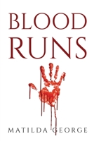 Blood Runs 1837618216 Book Cover