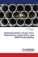Hydrodynamics of Gas-non-Newtonian Liquid Flow and ANN Predictability 3659407798 Book Cover