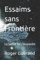 Essaims sans Frontière: La Survie De L'Humanité (French Edition) B0DPCYMM5R Book Cover