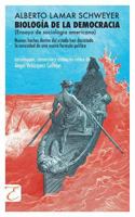 Biolog�a de la Democracia: Ensayo de Sociolog�a Americana 1542442869 Book Cover