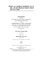 Prevent All Cigarette Trafficking Act of 2007 and the Smuggled Tobacco Prevention Act of 2008 1700947176 Book Cover