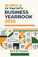India Business Yearbook 2025 B0GD8F4MXZ Book Cover