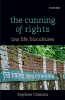 The Cunning of Rights: Law, Life, Biocultures 0199459762 Book Cover