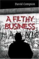 A Filthy Business 1933016043 Book Cover