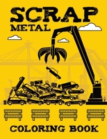 Scrap Metal Coloring Book: Junkyard Fun Children's Color Pages B091DBFQ2N Book Cover