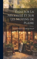 Essai Sur La Nécessité Et Sur Les Moyens De Plaire 1175877875 Book Cover