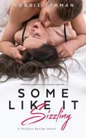 Some Like It Sizzling 1508702713 Book Cover