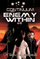 Continuum: Enemy Within 1477296433 Book Cover