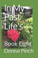 In My Past Life's?: Book Thirty-eight 1728892414 Book Cover