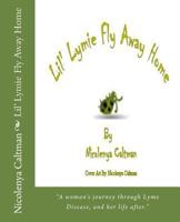 Lil' Lymie Fly Away Home 1978323697 Book Cover