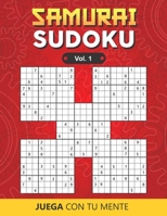 SAMURAI SUDOKU Vol. 1: Collection of 100 different SAMURAI SUDOKUS for Adults and for All who Want to Test their Mind and Increase Memory Having Fun (Includes Solutions) B086PMZXCK Book Cover