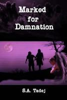 Marked for Damnation (Protectors of the Light Series, Book 1) 1491091851 Book Cover