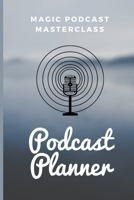 Podcast Planner: The Podcaster Guide and Workbook for two Years - Mind Mapping, Notes, Episode Planning (2020-2021) - VOL7 1676147179 Book Cover