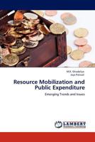 Resource Mobilization and Public Expenditure: Emerging Trends and Issues 3848427826 Book Cover