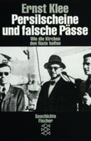 Persilscheine und falsche Passe: Wie die Kirchen den Nazis halfen (Geschichte Fischer) 3596109566 Book Cover