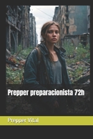 Prepper preparacionista 72h B0FFZL4JMR Book Cover