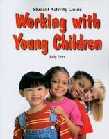 Working with Young Children- Student Activities Guide Only 1590708156 Book Cover