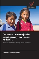 Od teorii rozwoju do wspólpracy na rzecz rozwoju (Polish Edition) 6630418905 Book Cover
