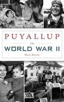 Puyallup in World War II 1625859724 Book Cover