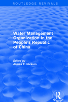 Revival: Water Management Organization in the People's Republic of China 1138896551 Book Cover