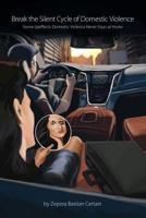 Break the Silent Cycle of Domestic Violence: Home (A)Effects: Domestic Violence Never Stays at Home 1480918288 Book Cover