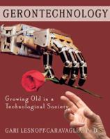 Gerontechnology: Growing Old in a Technological Society 0398076936 Book Cover